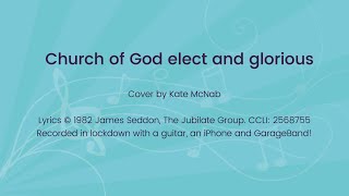 Church of God elect and glorious (Lux Eoi)