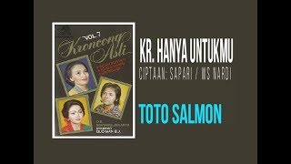 Kr. HANYA UNTUKMU - Toto Salmon (Album Lagu Keroncong Asli Vol 7)