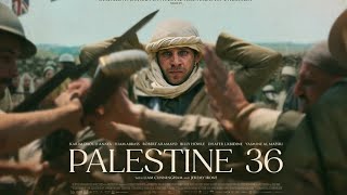 Palestine 36 2025 A Movie That Will Touch Your Heart And Open Your Eyes