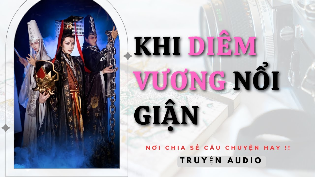 [ Truyện Audio Full ] :|| Khi diêm vương nổi giận ||: Shop Truyện Hay