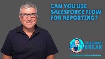 Can You Use Salesforce Flows for Reporting?