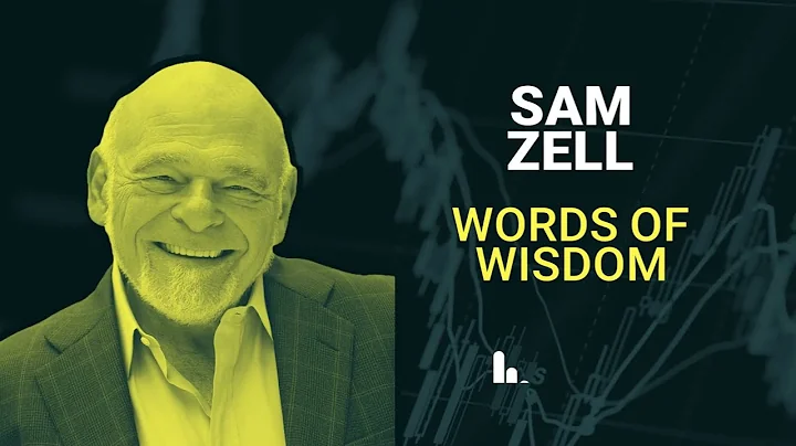 Sam Zell   Words of Wisdom