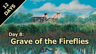 12 Days of Xmas #8: Grave of the Fireflies