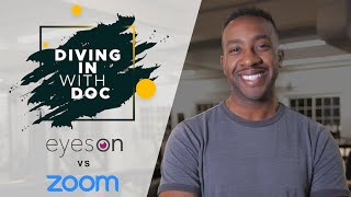 Eyeson vs Zoom | Complete Review + Comparison | Diving In with Doc