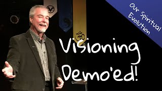 Visioning Process Demonstrated