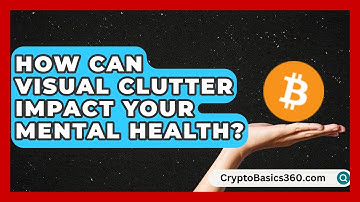 How Can Visual Clutter Impact Your Mental Health? | Your Organization Mentor