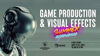 DAVE School Summer Game Production & Visual Effects Experience