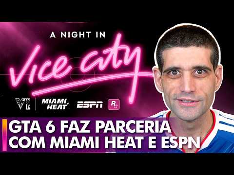 GTA 6 faz PARCERIA HISTÓRICA com Miami Heat e ESPN e tudo vira VICE CITY