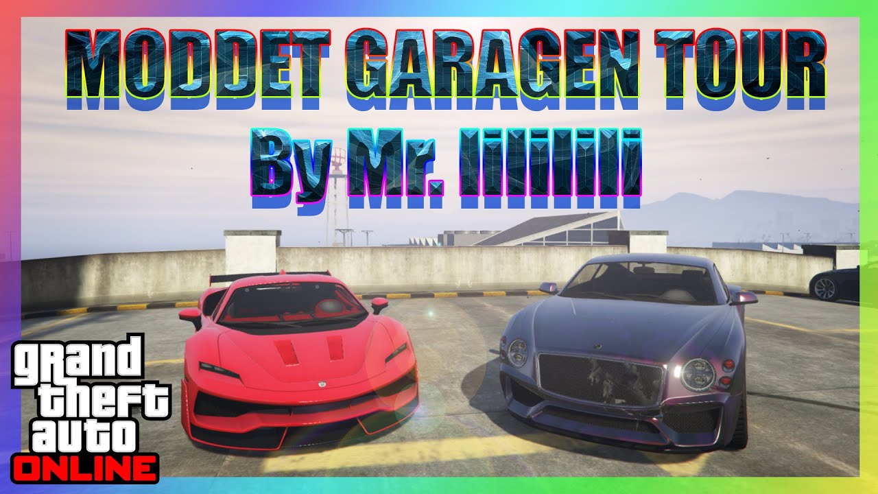 GTA Online:Garagen/Modded Tour By Kerem alias Mr IiIiIiIiIi