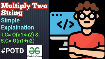 Multiply Two String || 24 August POTD || Geeks For Geeks Problem of the Day || JAVA Simple Solution