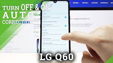 How to Enable Automatic Correction in LG Q60 – Auto-Correction Feature