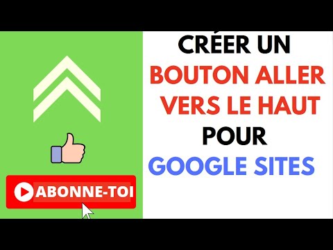 Comment créer un bouton vers le haut dans google site ?