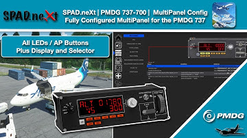 MSFS | SPAD.neXt | PMDG 737-700 | Logitech MultiPanel Config