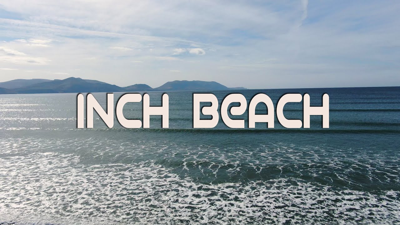 Ireland - Inch Beach, Dingle Peninsula, Co. Kerry (Drone Footage)
