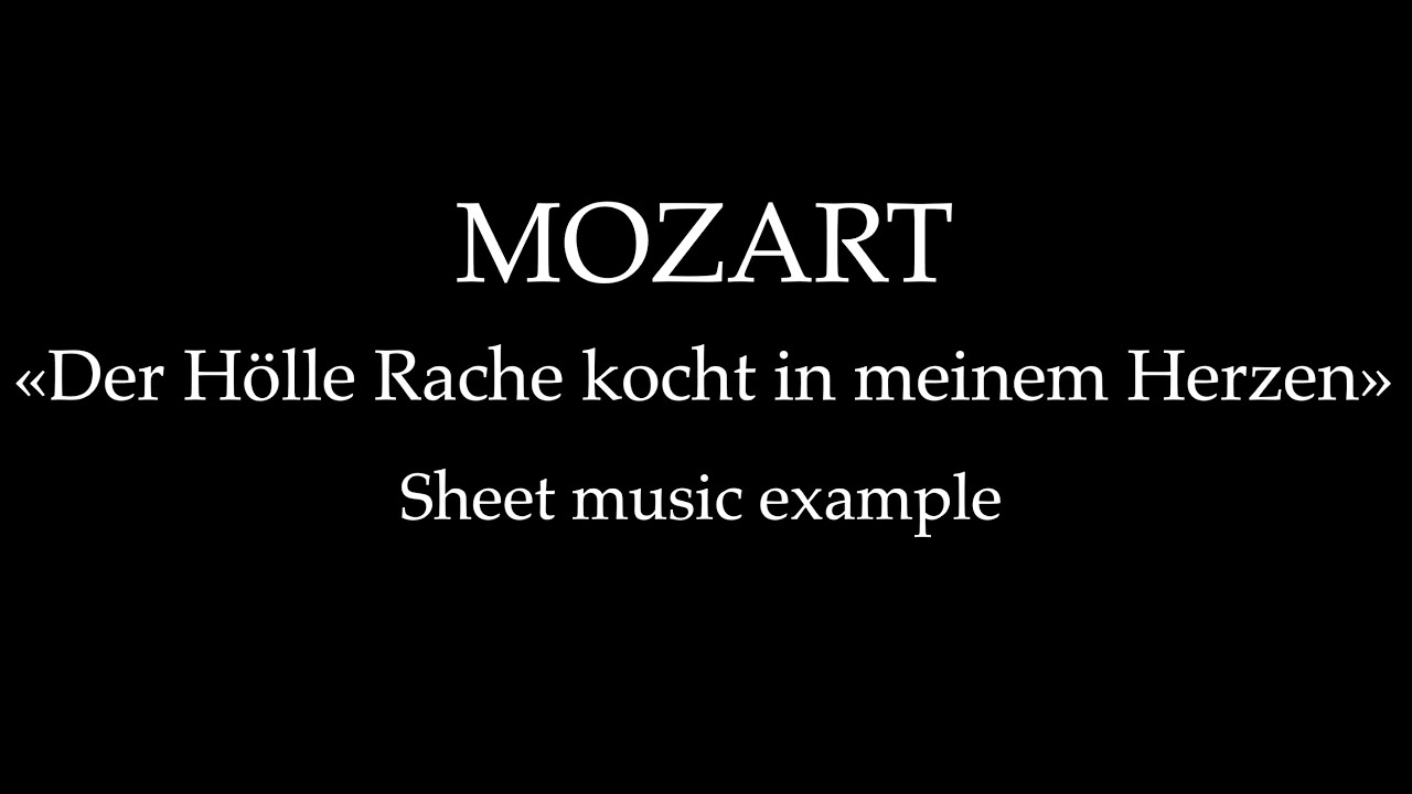 Der Hölle Rache Kocht In Meinem Herzen Text W. A. Mozart, Der Hölle Rache kocht in meinem Herzen - Sheet music