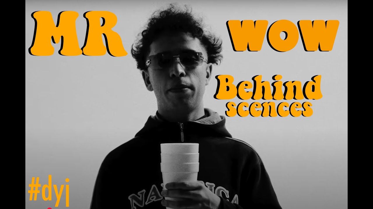 Cero* Mr Wow Behind Scenes