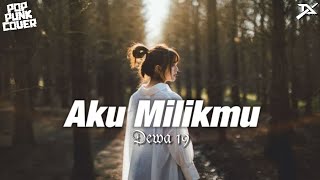 Aku Milikmu - Dewa 19 Pop Punk Cover Toxi Doxi
