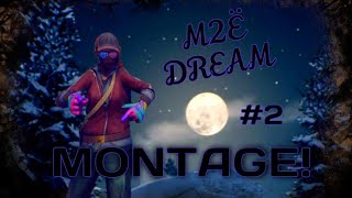 M2Ë Dreãm - Vigor Killtage #2