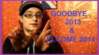 Goodbye 2013, Welcome 2014 My 2013 Moments