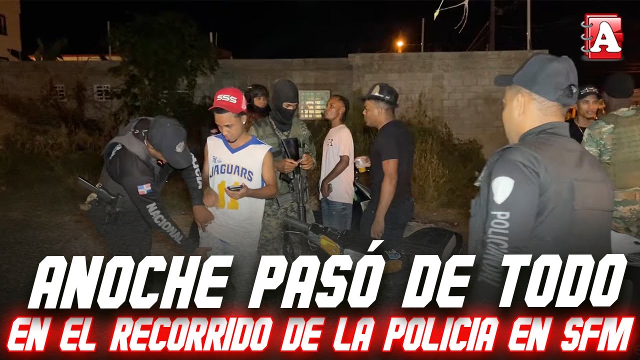 MIREN TODO LO QUE PASÓ ANOCHE EN EL RECORRIDO PREVENTIVO DE LA POLICÍA EN SFM