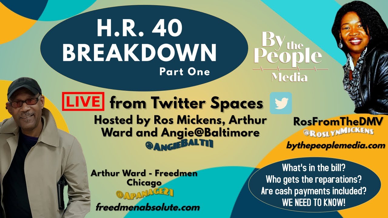 H.R.40 Breakdown - Part One - What's in the bill?