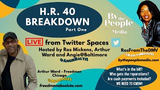 H.R.40 Breakdown - Part One - What's in the bill?