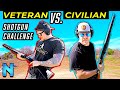 Civilian vs Ex-Military: Shotgun Challenge