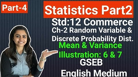 Std 12 Statistics | Ch-2 Discrete Probability Dist.| Part-4 | Gseb English Med.| By Divya Kathiriya