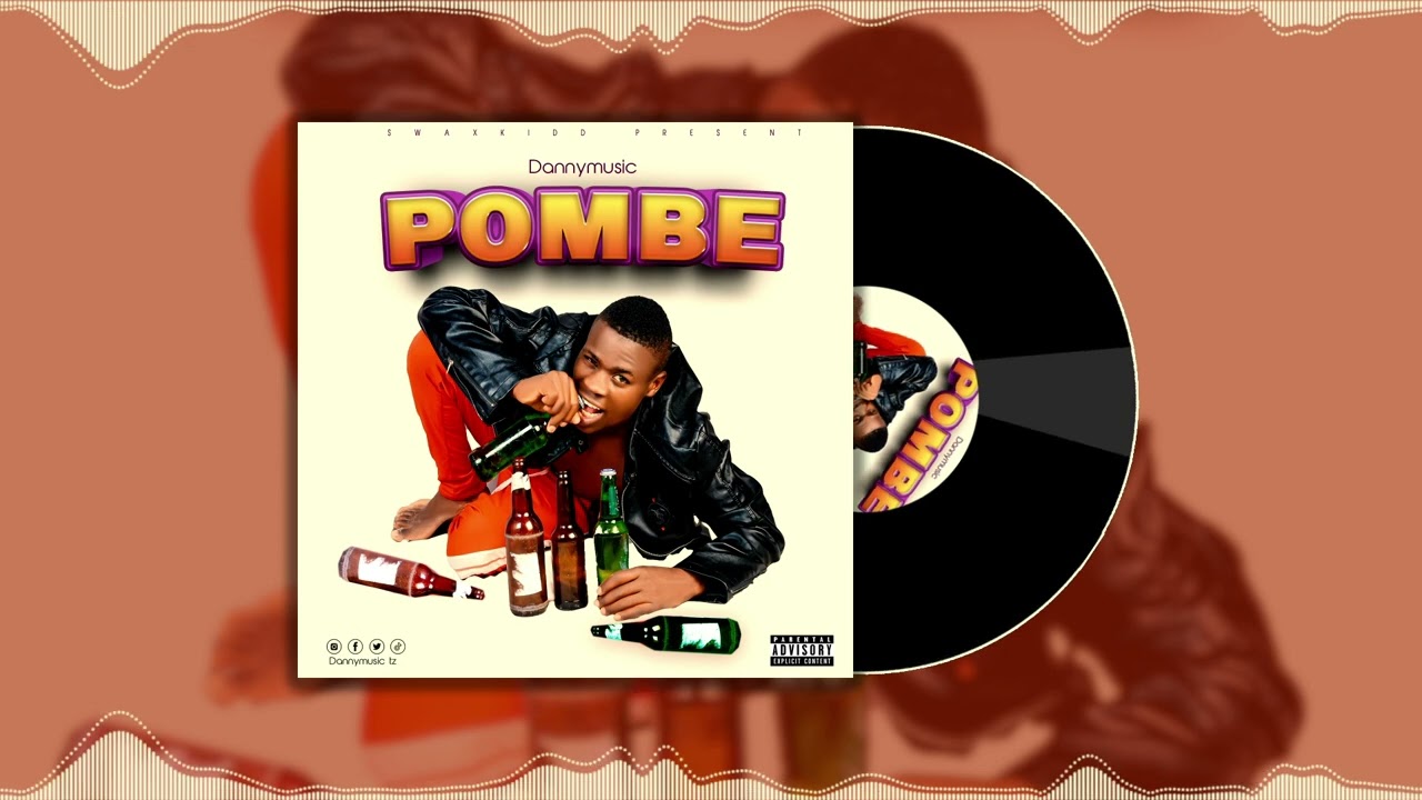 Dannymusic - Pombe (Official Music Audio)