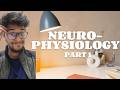 Neurophysiology in 10 minutes- part 1