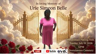 In Loving Memory of Urie Simeon Belle