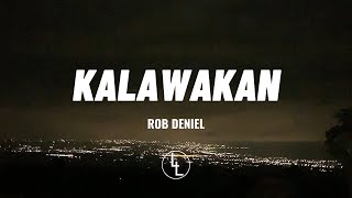 Kalawakan  S   Rob Deniel