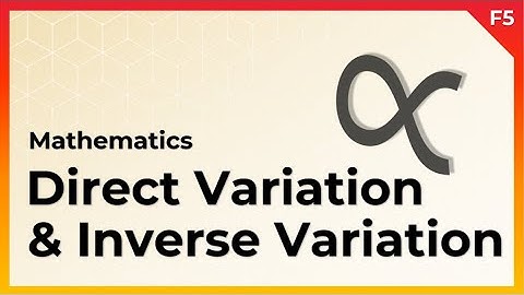 SPM MATH 数学 | Form 5 Chapter 1 | Variation | Direct Variation & Inverse Variation | 解答攻略