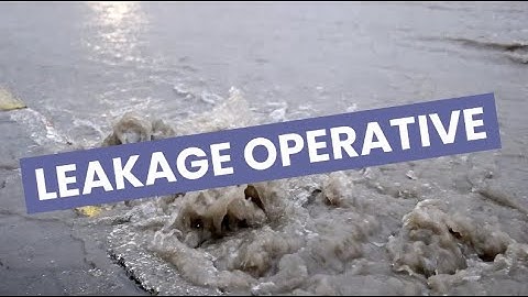 Discover Careers: Leakage Operative | Sortyourfuture