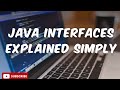 Java Interface Explained Simply ll Java tutorial ll Part 33..