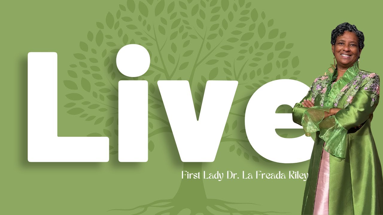 LIVE - First Lady Dr. La Freada Riley - YouTube