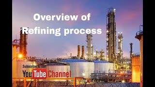 Overview of Petroleum Refining Process | crude distillation Unit | Petroleum Engineering | B.Tech