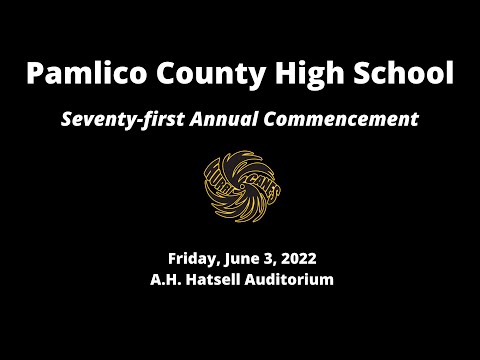 Pamlico County High School - 2022 Graduation Livestream