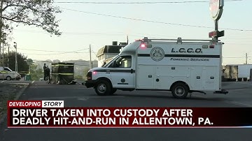 Driver in custody after man killed in Allentown hit-and-run