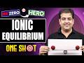 IONIC EQUILIBRIUM Class 11 | Complete JEE Chemistry One Shot in Pure English