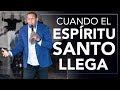 CUANDO EL ESPIRITU SANTO LLEGA -PASTOR JUAN CARLOS HARRIGAN-