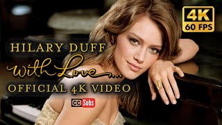 Hilary Duff - With Love (Official 4K Video)