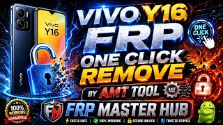 VIVO Y16 FRP UNLOCK 🔓 ONE CLICK REMOVE BY AMT TOOL 🔥🔥