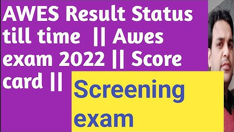 AWES Result 2022 || Awes exam 5and 6 Nov 2022 || Score card ||