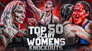 The SCARIEST Women's Top 50 Knockouts | MMA, Boxing & Kickboxing Brutal Knockouts