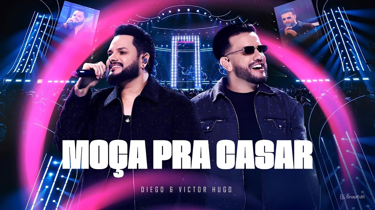 Diego & Victor Hugo - MOÇA PRA CASAR | Guia DVD