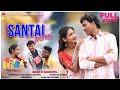 Santal parsi  milan hansda  sanchita soren  stephan  babita   new santali full 2023