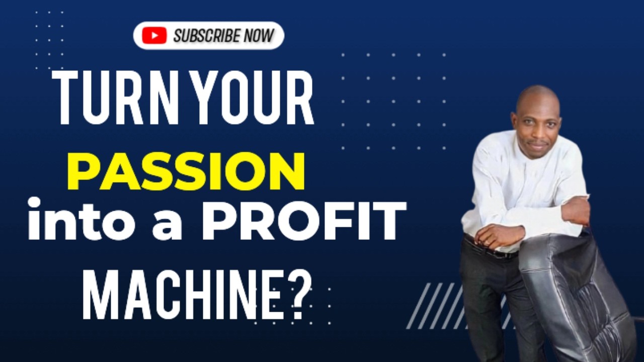 Turn Your PASSION into a PROFIT MACHINE? - YouTube