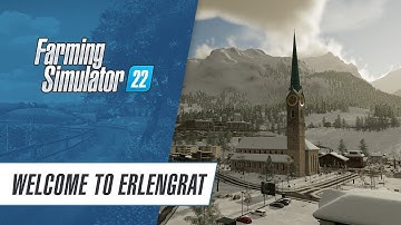 Farming Simulator 22 | Welcome to Erlengrat! (Trailer)