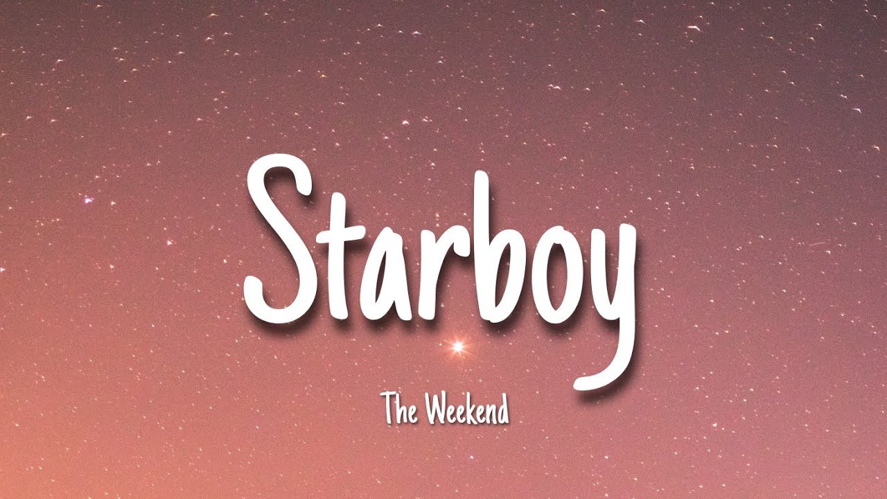 Starboy the Weeknd Lyrics. The Weeknd. Starboy.